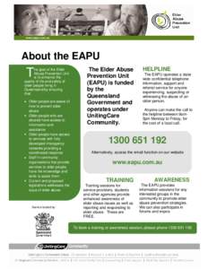 About the EAPU  T he goal of the Elder Abuse Prevention Unit