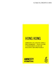 LC Paper No. CB[removed])  HONG KONG SUBMISSION TO THE LEGISLATIVE COUNCIL’S PANEL ON MANPOWER – ‘POLICIES RELATING TO FOREIGN DOMESTIC HELPERS AND