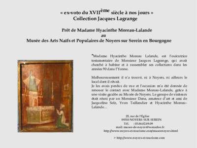 « ex-voto du XVIIème siècle à nos jours » Collection Jacques Lagrange Prêt de Madame Hyacinthe Moreau-Lalande au Musée des Arts Naïfs et Populaires de Noyers sur Serein en Bourgogne 