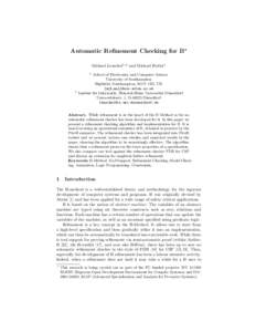 Automatic Refinement Checking for B? Michael Leuschel1,2 and Michael Butler1 1 2