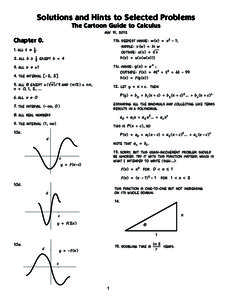 Solutions and Hints to Selected Problems The Cartoon Guide to Calculus may 31, 2012 11b. deepest inside: w(x) = x 2 – 1; middle: v(w) = ln w