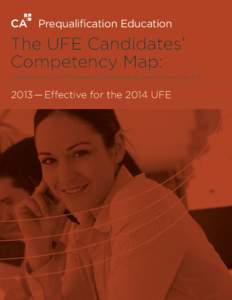 Prequalification Education  The UFE Candidates’  Competency Map:  Understanding the Professional Competencies Evaluated on the UFE