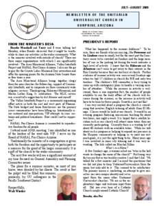JULY—AUGUST 2009 NEWSLETTER OF THE UNITARIAN UNIVERSALIST CHURCH IN S U R P R I S E, A R I Z O N A Minister: Rev. Dr. Walter F. Wieder Associate Minister: Rev. Terry Sims