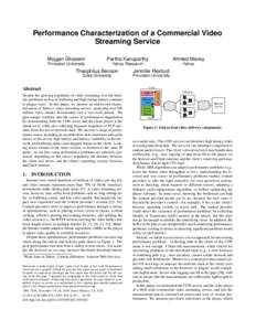 Performance Characterization of a Commercial Video Streaming Service Mojgan Ghasemi Partha Kanuparthy