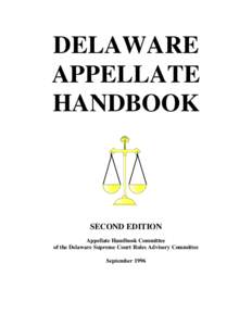 DELAWARE APPELLATE HANDBOOK SECOND EDITION Appellate Handbook Committee