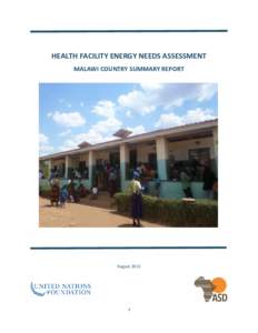 HEALTH FACILITY ENERGY NEEDS ASSESSMENT MALAWI COUNTRY SUMMARY REPORT August