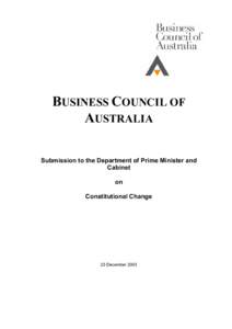 BUSINESS COUNCIL OF AUSTRALIA Submission to the Department of Prime Minister and Cabinet on Constitutional Change