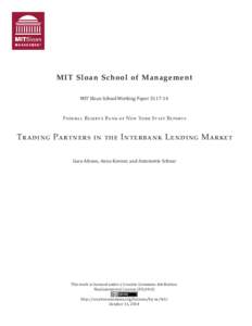 MIT Sloan School of Management MIT Sloan School Working PaperFederal Reserve Bank of New York Staff Reports  Trading Partners in the Interbank Lending Market