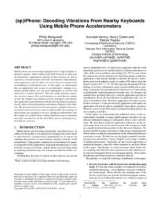 (sp)iPhone: Decoding Vibrations From Nearby Keyboards Using Mobile Phone Accelerometers Philip Marquardt∗ Arunabh Verma, Henry Carter and Patrick Traynor