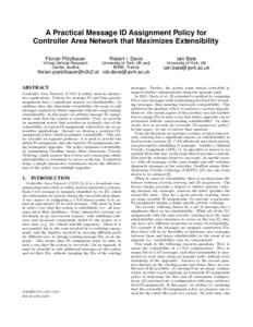 A Practical Message ID Assignment Policy for Controller Area Network that Maximizes Extensibility Florian Pölzlbauer Robert I. Davis