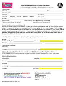 WLJT-DT/PBS KIDS Writers Contest Entry Form The PBS KIDS Writers Contest is produced by PBS and coordinated by WNED-TV, Buffalo-Toronto Type or print legibly Child’s Name________________________________________________