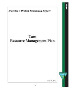 Director’s Protest Resolution Report  Taos Resource Management Plan  July 11, 2012