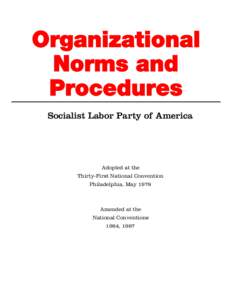 Organizational Norms and Procedures Socialist Labor Party of America  Adopted at the