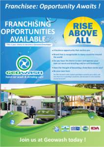Franchisee: Opportunity Awaits !  FRANCHISING OPPORTUNITIES AVAILABLE “This is your chance to become a Geowash franchisee”