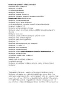 Medicine / Bimatoprost / Eyelash / Glaucoma / Timolol / Diazepam / Food and Drug Administration / Chemistry / Pharmacology / Prostaglandins