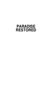 PARADISE RESTORED PARADISE RESTORED A Biblical Theology of Dominion