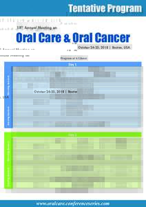Tentative Program 18th Annual Meeting on Oral Care & Oral Cancer  October 24-25, 2018