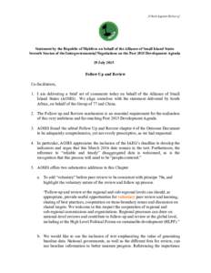 [Check Against Delivery]      Statement by the Republic of Maldives on behalf of the Alliance of Small Island States  Seventh Session of the Intergovernmental Negotiations on the Post 2015 D