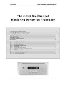 z-CL6 manual  © 2000, Z-Systems Audio Engineering The z-CL6 Six-Channel Mastering Dynamics Processor