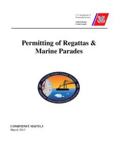 U.S. Department of Homeland Security United States Coast Guard  Permitting of Regattas &