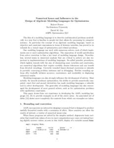 Numerical Issues and Inﬂuences in the Design of Algebraic Modeling Languages for Optimization Robert Fourer Northwestern University David M. Gay AMPL Optimization LLC