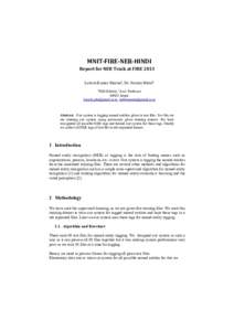 MNIT-FIRE-NER-HINDI Report for NER Track at FIRE 2013 Lokesh Kumar Sharma1, Dr. Namita Mittal2 1  PhD Scholar, 2Asst. Professor