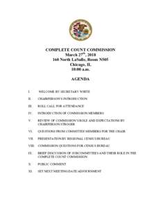COMPLETE COUNT COMMISSION March 27th, North LaSalle, Room N505 Chicago, IL 10:00 a.m. AGENDA