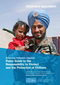 OVERVIEW DOCUMENT  Enhancing Protection Capacity: Policy Guide to the Responsibility to Protect