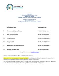 AGENDA Plan Management Advisory Group Meeting and Webinar Thursday, July 23rd, 2015, 10:00 a.m. to 12:00 p.m. Berryessa Conference Room Covered California
