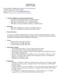 Curriculum Vitae Aaditya V. Rangan Courant Institute of Mathematical Sciences, New York University, 251 Mercer Street, New York, NYphone: (, email: , webpage: http://www.cims.nyu.e