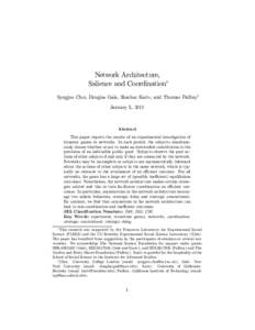 Network Architecture, Salience and Coordination∗ Syngjoo Choi, Douglas Gale, Shachar Kariv, and Thomas Palfrey† January 5, 2011  Abstract