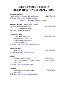 EXETER YOUTH SPORTS REGISTRATION INFORMATION Baseball/Softball Little League – President Jeff McCusker[removed]Web Site – www.exeterlittleleague.org