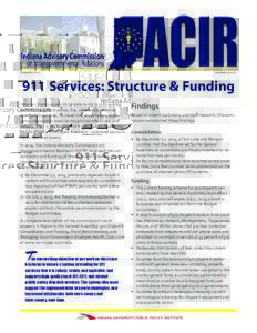 FEBRUARYNUMBER 14-C26 911 Services: Structure & Funding Indiana citizens expect to be able to dial 911 to quickly
