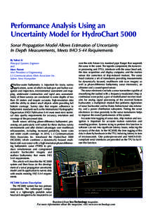 Performance Analysis Using an Uncertainty Model for HydroChart 5000 Sonar Propagation Model Allows Estimation of Uncertainty In Depth Measurements, Meets IHO S-44 Requirements By Yuhui Ai Principal Systems Engineer