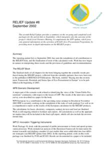 RELIEF Update #8 September 2002 The seventh Relief Update provides a summary on the on-going and completed work packages for the period July to September, which integrates also the outcome of the project’s third Local 