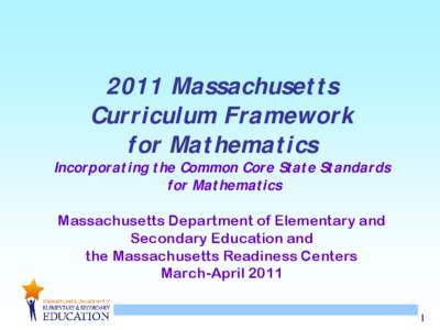 An Overview of the MA Common Core Standards Initiative: Focus on Mathematics