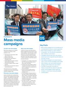 Factsheet 5.  Mass media campaigns The need for mass media campaigns