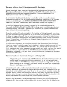 Response to Letter from K. Burningham and P. Harrington My two recent public reports to the Utah Legislature seem to be the main topic of concern to Burningham and Harrington in their letter, dated August 24, 2007. Unfor