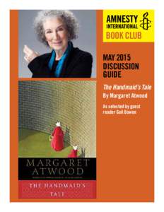 BOOK CLUB MAY 2015 DISCUSSION GUIDE The Handmaid’s Tale By Margaret Atwood