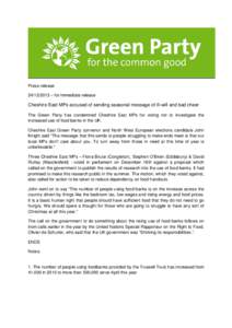 Press release – for immediate release Cheshire East MPs accused of sending seasonal message of ill-will and bad cheer The Green Party has condemned Cheshire East MPs for voting not to investigate the increas