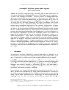JEAN-FRANÇOIS LECOMTE • RADIOLOGICAL PROTECTION AGAINST RADON EXPOSURE  Radiological protection against radon exposure Jean-François Lecomte 1  Abstract- At its meeting in Porto (Portugal) in November 2009, the Main 
