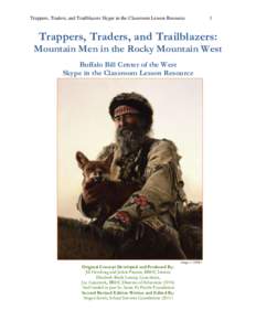 Trappers, Traders, and Trailblazers Skype in the Classroom Lesson Resource  1 Trappers, Traders, and Trailblazers: Mountain Men in the Rocky Mountain West