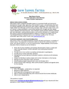 New Haven Farms Nutrition Education Team Member Intern Position Description ABOUT NEW HAVEN FARMS: New Haven Farms’ nonprofit charitable mission is to promote health and community development through urban agriculture.