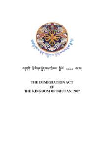 Immigration Act of the Kingdom of Bhutan,2007 _English_