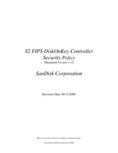 FIPS 140 / Critical Security Parameter / Password / Zeroisation / USB flash drive / Computing / Cyberwarfare / Microsoft CryptoAPI / Cryptography standards / Computer security / FIPS 140-2
