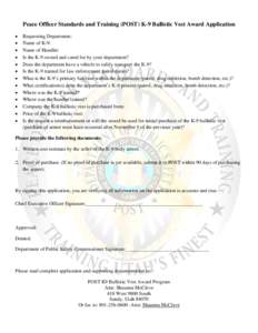 Peace Officer Standards and Training (POST) K-9 Ballistic Vest Award Application • • • • •
