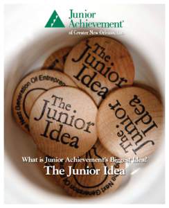 What is Junior Achievement’s Biggest Idea?  The Junior Idea Inside