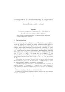 Decomposition of a recursive family of polynomials ´ Andrej Dujella and Ivica Gusic Abstract We describe decomposition of polynomials fn := fn,B,a defined by