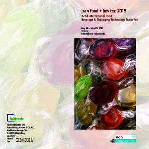 iran food + bev tec 2015 22nd International Food, Beverage & Packaging Technology Trade Fair May 26 – May 29, 2015 Tehran International Fairgrounds