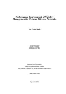 Performance Improvement of Mobility Management in IP-based Wireless Networks Ved Prasad Kafle  DOCTOR OF